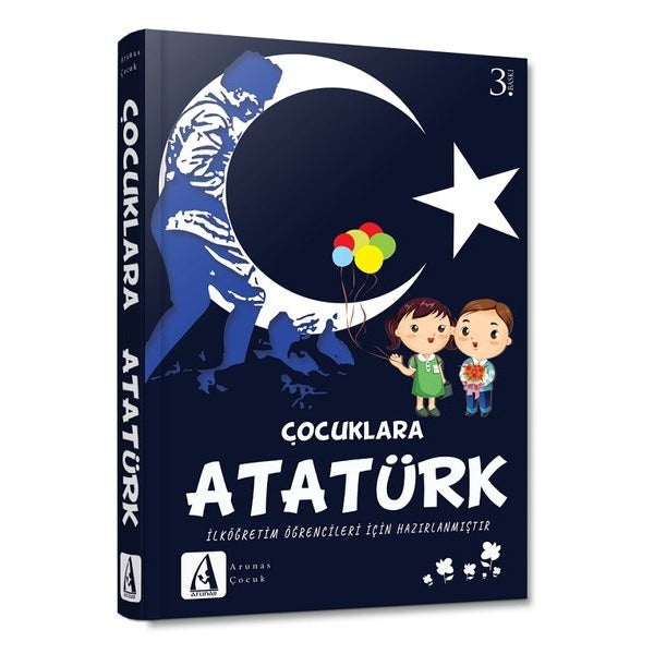 Çocuklara Atatürk | Arunas Yayıncılık (İnce Kapak)