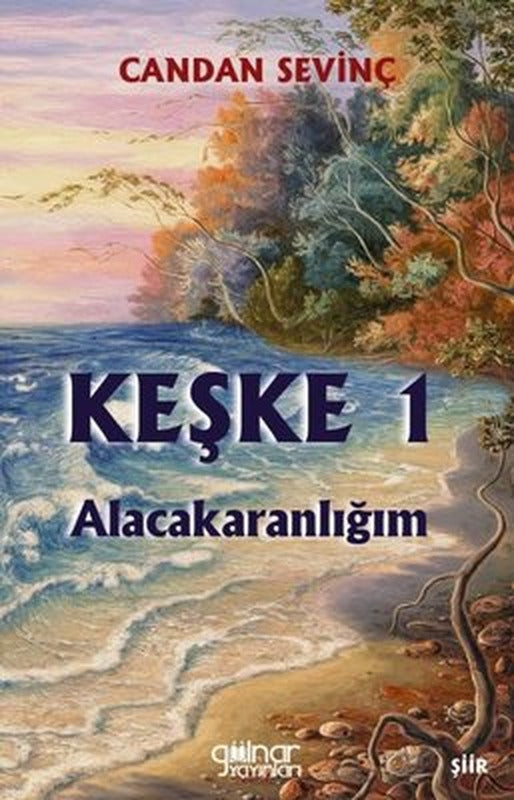 Keşke 1 - Alacakaranlığım | Gülnar Yayınları (İnce Kapak)