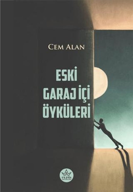 Eski Garaj İçi Öyküleri | Elpis Yayınları (Ciltsiz)