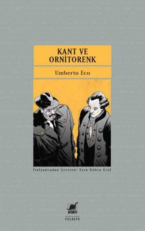 Kant ve Ornitorenk | Ayrıntı Yayınları (İnce Kapak)