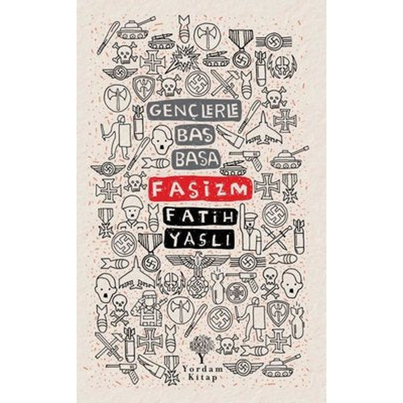 Gençlerle Baş Başa: Faşizm | Yordam Kitap