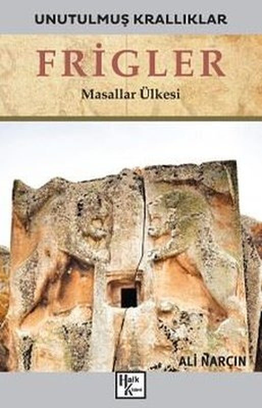 Frigler: Masallar Ülkesi - Unutulmuş Krallıklar | Halk Kitabevi