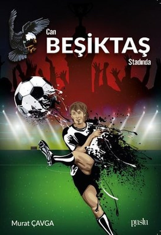 Can Beşiktaş Stadında | Puslu Yayıncılık
