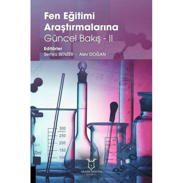 Fen Eğitimi Araştırmalarına Güncel Bakış - II | Akademisyen Kitabevi (Ciltsiz)