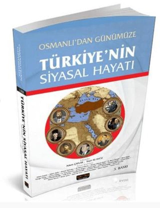 Osmanlı'dan Günümüze Türkiye'nin Siyasal Hayatı