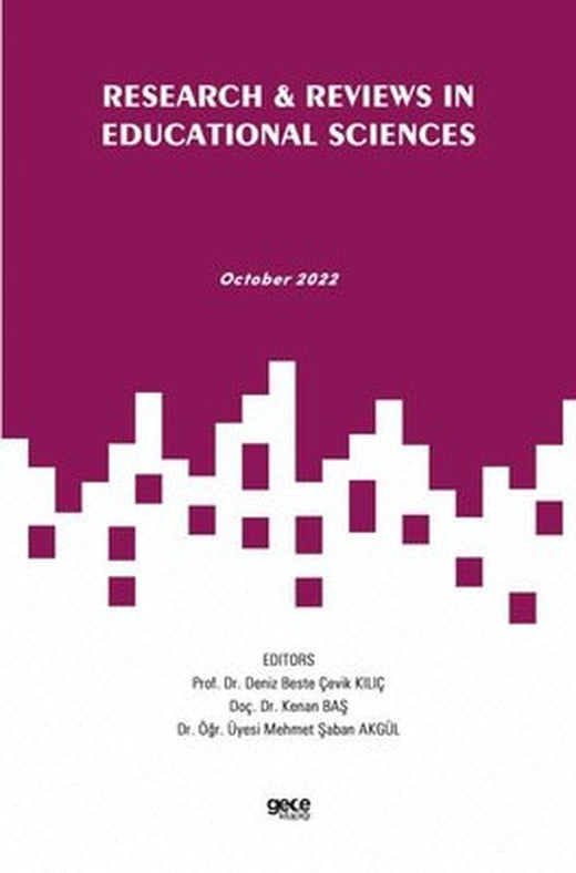 Research & Reviews in Educational Sciences - October 2022 | Gece Kitaplığı