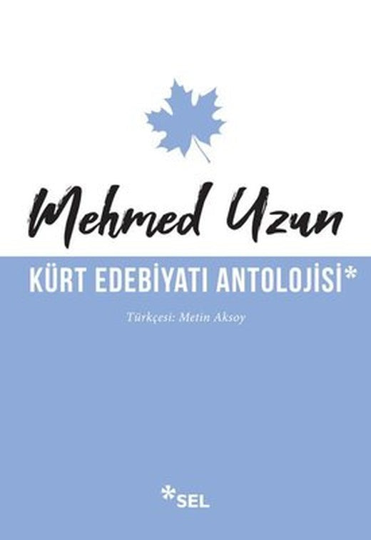 Kürt Edebiyatı Antolojisi | Sel Yayıncılık