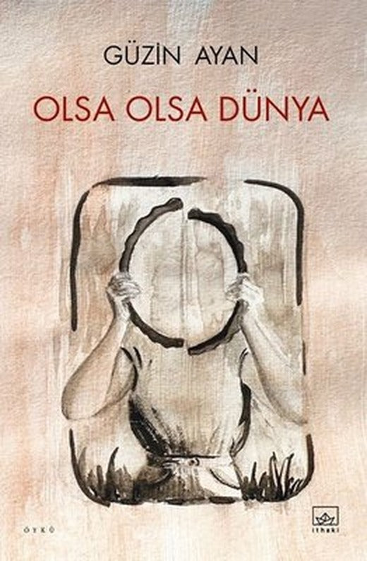 Olsa Olsa Dünya | İthaki Yayınları (İnce Kapak )