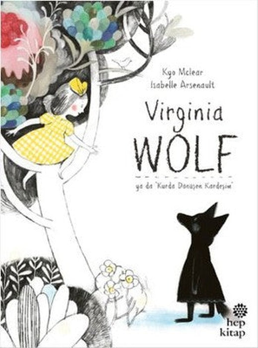 Virginia Wolf ya da Kurda Dönüşen Kardeşim | Hep Kitap