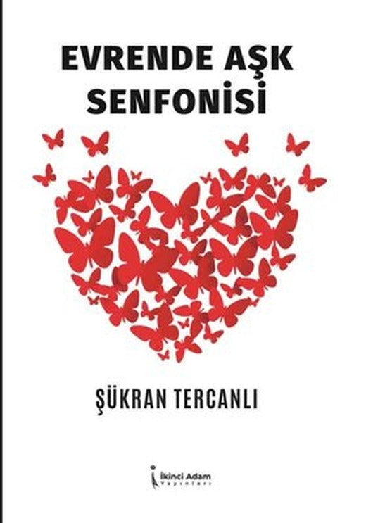 Evrende Aşk Senfonisi | İkinci Adam Yayınları
