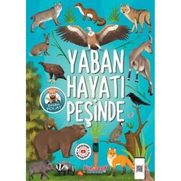 Yaban Hayatı Peşinde | Yumurcak Yayınları (İnce Kapak)