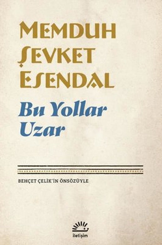 Bu Yollar Uzar | İletişim Yayınları