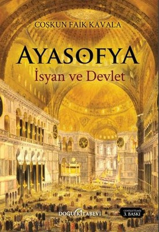 Ayasofya - İsyan ve Devlet | Doğu Kitabevi
