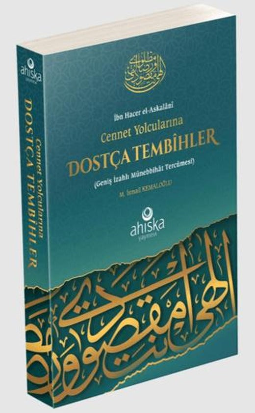 Cennet Yolcularına Dostça Tembihler