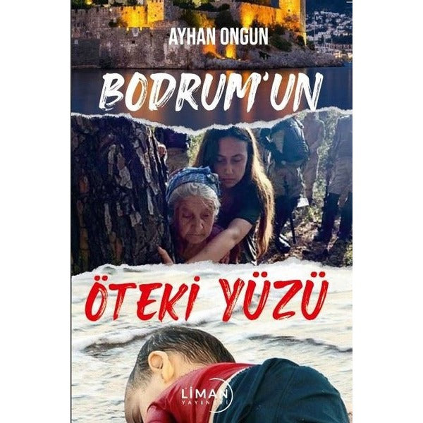 Bodrum'un Öteki Yüzü | Liman Yayınevi (İnce Kapak)