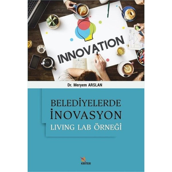 Belediyelerde İnovasyon: Living Lab Örneği | Kriter (İnce Kapak)