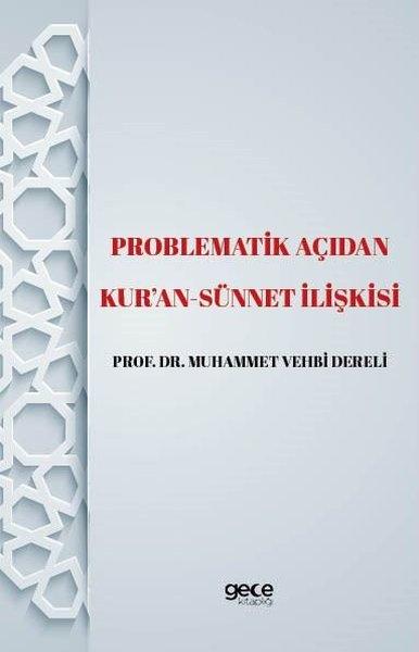 Problematik Açıdan Kur'an  - Sünnet İlişkisi | Gece Kitaplığı (İnce Kapak)  - Resim 1