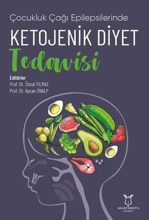 Çocukluk Çağı Epilepsilerinde Ketojenik Diyet Tedavisi) | Akademisyen Kitabevi (Ciltsiz)