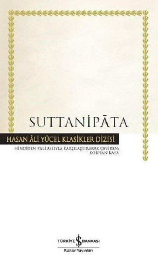 Suttanipata-Hasan Ali Yücel Klasikler | İş Bankası Kültür Yayınları (Ciltli)