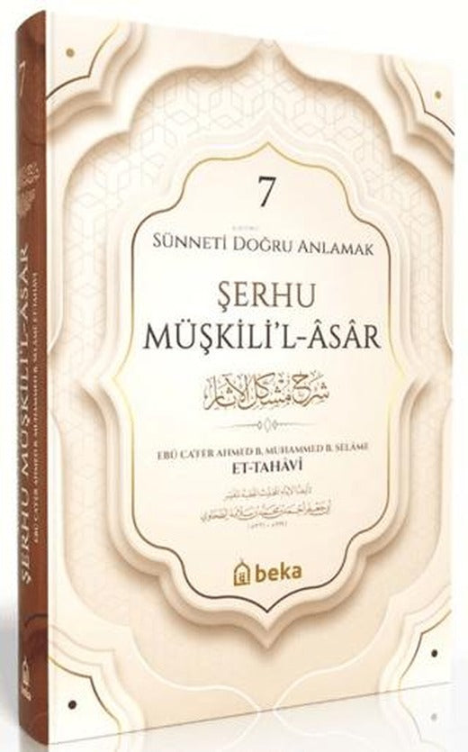 Sünneti Doğru Anlamak - Şerhu Müşkilil Asar - 7. Cilt