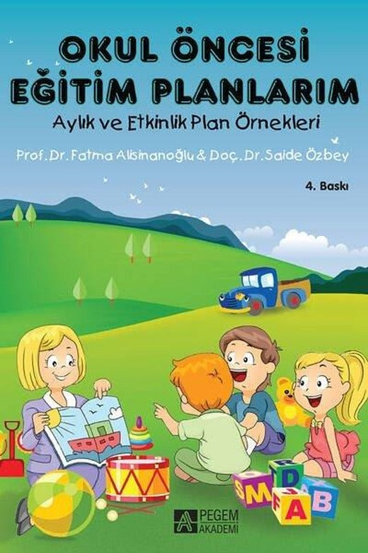 Okul Öncesi Eğitim Planlarım | Pegem Akademi Yayıncılık (İnce Kapak)
