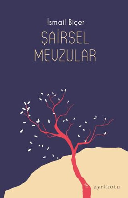 Şairsel Mevzular | Ayrıkotu Yayınları (Ciltsiz)