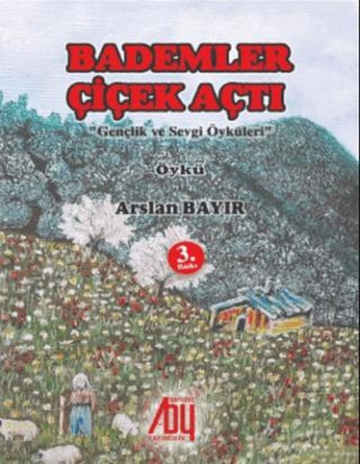 Bademler Çiçek Açtı