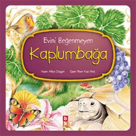 Evini Beğenmeyen Kaplumbağa | Babıali Kültür Yayıncılığı (Ciltsiz)