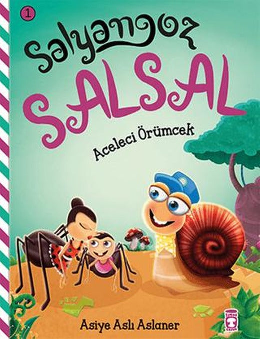 Salyangoz Salsal - Aceleci Örümcek | Timaş Çocuk (Ciltsiz)