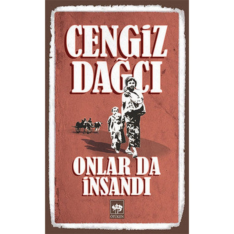 Onlar da İnsandı | Ötüken Yayınları