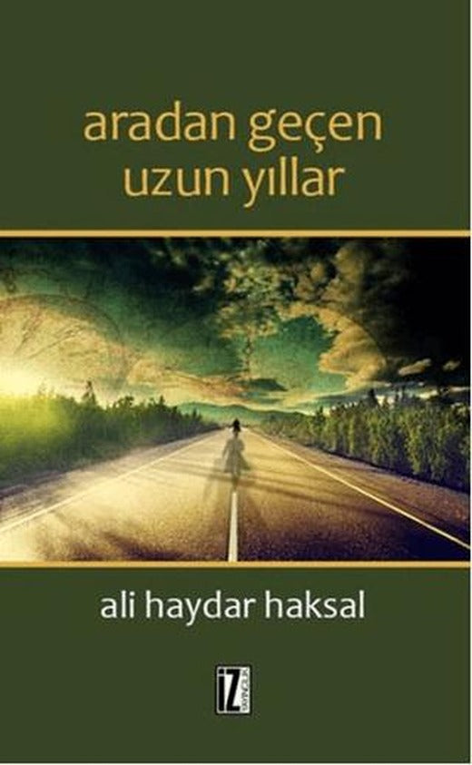 Aradan Geçen Uzun Yıllar | İz Yayıncılık (Ciltsiz)