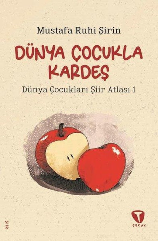 Dünya Çocukla Kardeş - Dünya Çocukları Şiir Atlası 1 | Turkuvaz Çocuk (e-Kitap)