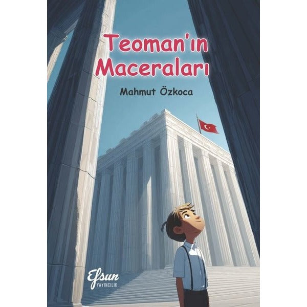 Teoman'ın Maceraları | Efsun Yayıncılık (İnce Kapak)