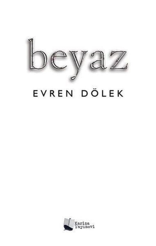Beyaz | Karina Yayınevi (İnce Kapak)