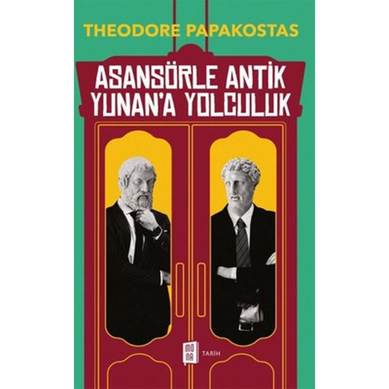 Asansörle Antik Yunan'a Yolculuk | Mona (İnce Kapak )