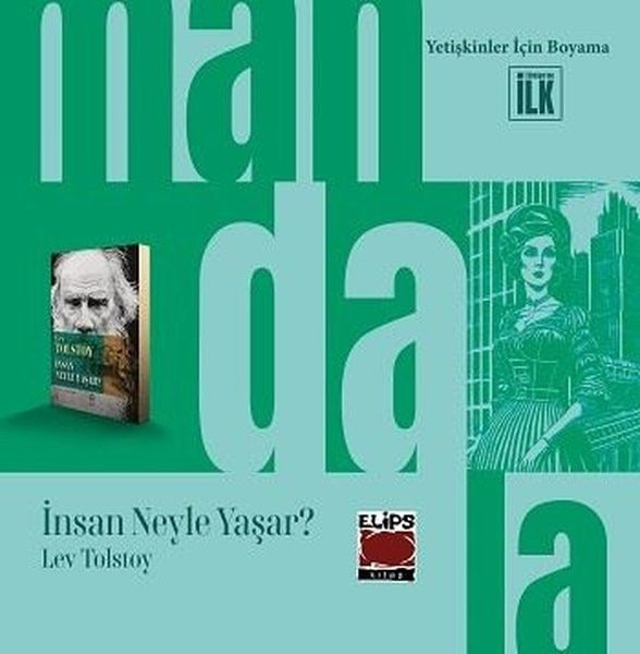 Mandala Dünyası - İnsan Neyle Yaşar? Yetişkinler İçin Boyama | Elips Kitapları (İnce Kapak)