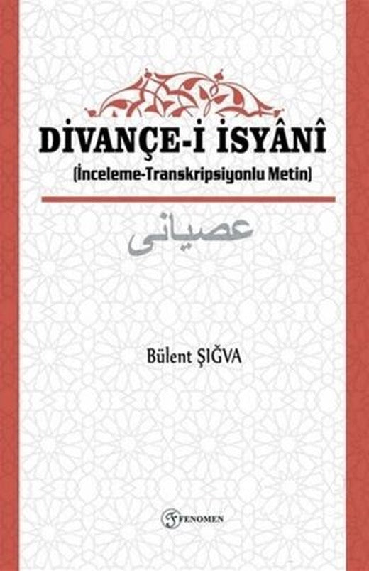 Divançe-i İsyanı | Fenomen Yayıncılık (Ciltsiz)