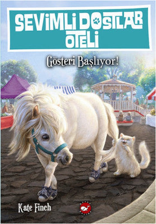 Sevimli Dostların Oteli 4. Kitap - Gösteri Başlıyor! | Beyaz Balina Yayınları