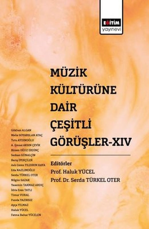 Müzik Kültürüne Dair Çeşitli Görüşler 19 | Eğitim Yayınevi (İnce Kapak)