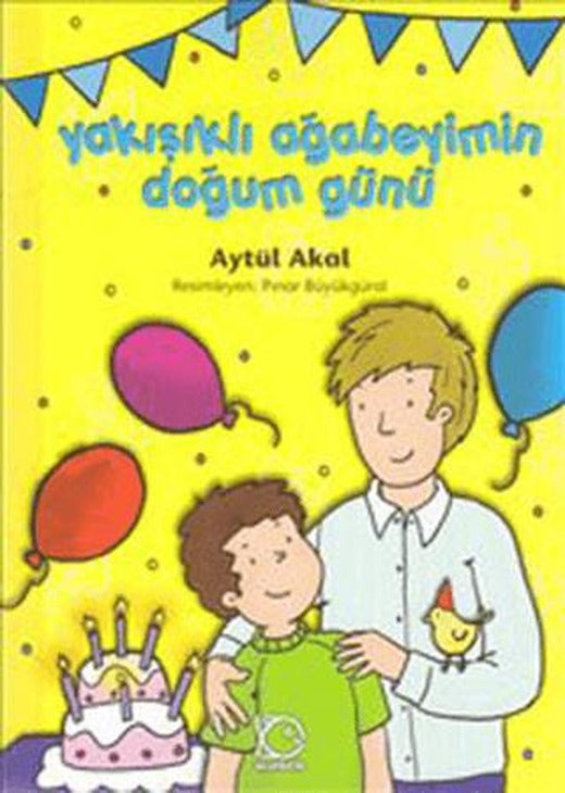 Yakışıklı Ağabeyimin Doğum Günü