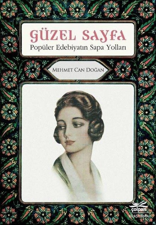 Güzel Sayfa - Popüler Edebiyatın Sapa Yolları | Çolpan (İnce Kapak)