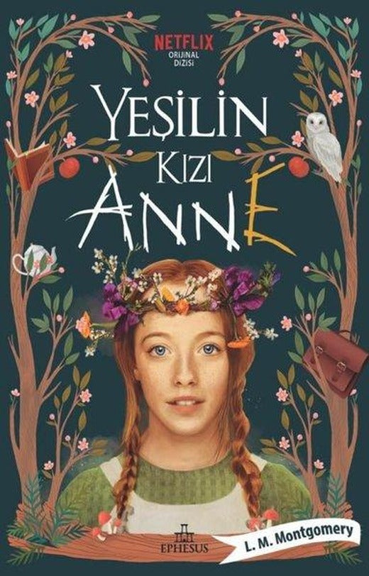 Yeşilin Kızı Anne | Ephesus Yayınları (İnce Kapak)