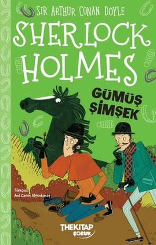 Sherlock Holmes - Gümüş Şimşek | The Çocuk (İnce Kapak)
