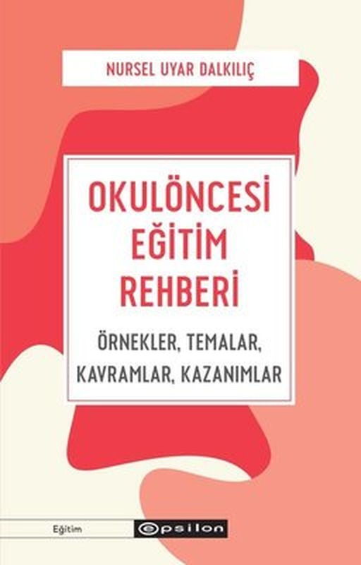 Okulöncesi Eğitim Rehberi | Epsilon Yayınevi