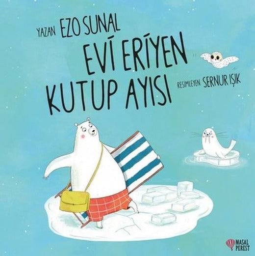 Evi Eriyen Kutup Ayısı | Masalperest