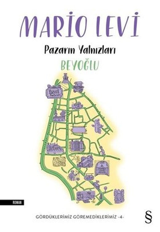 Pazarın Yalnızları Beyoğlu - Gördüklerimiz Göremediklerimiz 4 | Everest Yayınları