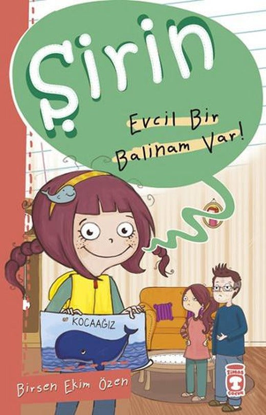 Şirin - Evcil Bir Balinam Var! | Timaş Çocuk (İnce Kapak)