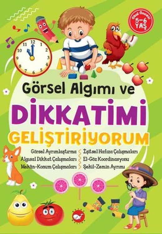 Görsel Algımı ve Dikkatimi Geliştiriyorum 5-6 Yaş | Beyaz Balina Yayınları