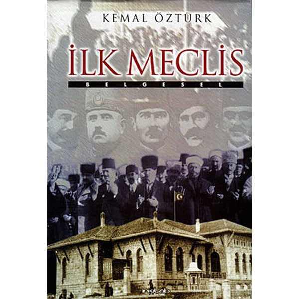 İlk Meclis | İnkılab Yayınları