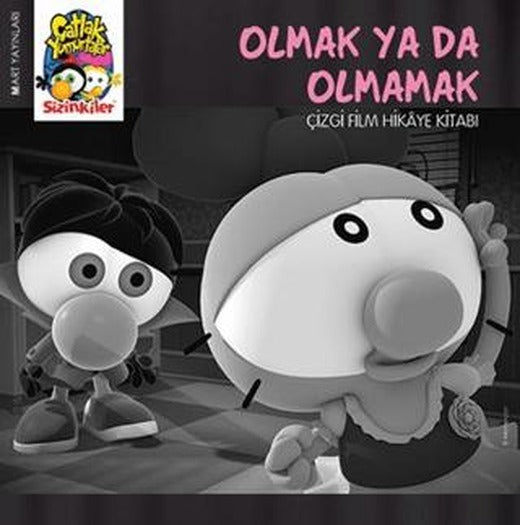 Sizinkiler - Olmak ya da Olmamak